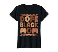Dope Negro Mamá Afroamericana Madre Melanina Negro Historia Camiseta