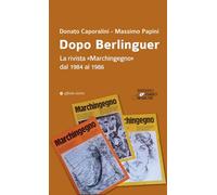 Dopo Berlinguer. La rivista «Marchingegno» dal 1984 al 1986 (Storia, storie)