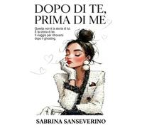 "Dopo di te, prima di me": Questa non è la storia di lui. E' la storia di lei. Il viaggio per ritrovarsi dopo il ghosting