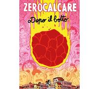 Dopo il botto. Catalogo della mostra (Milano, 17 dicembre 2022-23 aprile 2023). Ediz. a colori