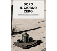 Dopo il Giorno Zero: Ricostruire una comunità dopo l’apocalisse zombie: leadership, fiducia e sopravvivenza a lungo termine