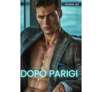 Dopo Parigi: Una storia d’amore (Prendere o lasciare)