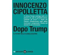 Dopo Trump. Il futuro della globalizzazione (Anticorpi)