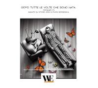 Dopo tutte le volte che sono nata…: Gruppo Editoriale WritersEditor