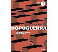 Dopoguerra. La nostra storia 1945-2005 (Oscar storia)
