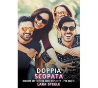Doppia Scopata: Romanzo Erotico con Sesso Esplicito - per Adulti: 409