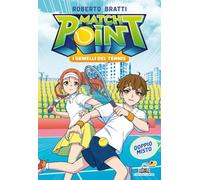 Doppio misto. Match Point. I gemelli del tennis (Il battello a vapore. Miniserie)