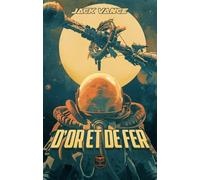 D'or et de fer: La planète des Damnés 2026