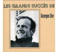 Dor, Georges - Les Grands Succes