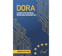 DORA: A guide to the EU digital operational resilience act