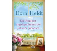 Dora Heldt Die Familienangelegenheiten der Johanne Johansen: Roman (Tapa blanda)