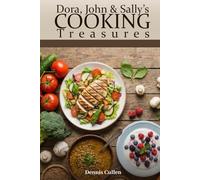 Dora, John & Sally’s Cooking Treasures