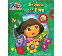 Dora la Exploradora. Libro juguete - Explora con Dora: Un libro con sorpresas (Nickelodeon)