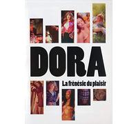 Dora : La frénésie du plaisir [Francia] [DVD]