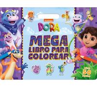 Dora. Megalibro para colorear: Con pegatinas