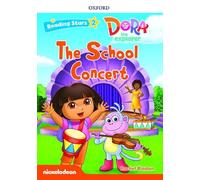 Dora the explorer: Dora The School Concert + audio Dora la Exploradora (Reading Stars)