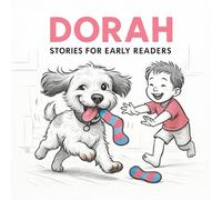 Dorah Stories for Early Readers: A Fun and Silly Dog Adventure for Kids Ages 4-7