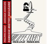 Doray, Philippe -& les Asociaux Associes- - Ramasse-Miettes Nucleaires [Vinilo]