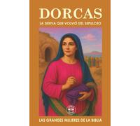 DORCAS, LA SIERVA QUE VOLVIÓ DEL SEPULCRO: El legado de generosidad y fe que trascendió la eternidad.