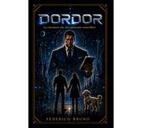 Dordor: La coscienza che non potevano controllare