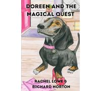 Doreen And The Magical Quest: Meet Doreen, A Dachsund Who Can Talk!