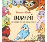 Doremì - Luccellino Che Non Sapeva Volare (audiolibro)
