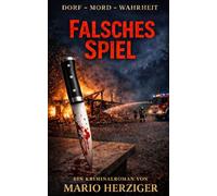 Dorf - Mord - Wahrheit: Falsches Spiel