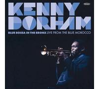 Dorham,Kenny - Blue Bossa in the Bronx: Live from the Blue Morocco (1967)