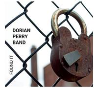 Dorian Perry Band - Found It