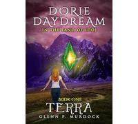 Dorie Daydream In the Land of Idoj - Book One: Terra