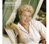 DORIS DAY - LOVE TO BE WITH YOU: THE DORIS DAY SHOW - VOLUME 1