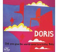 Doris - Did You Give The World Some Love Today Baby (Expanded Edition)