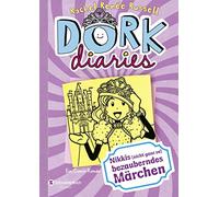 DORK Diaries 08. Nikkis (nicht ganz so) bezauberndes Märchen