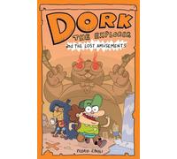 Dork the Explorer, and The Lost Amusements: 1