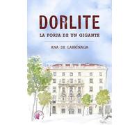Dorlite. La forja de un gigante (Novela)