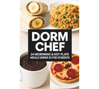 Dorm Chef: 24 Microwave & Hot Plate Meals Under $3 | Quick Easy Budget Recipes for Students