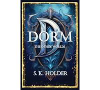 Dorm: The Other Worlds