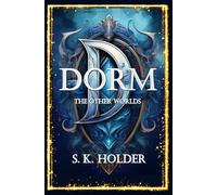 Dorm: The Other Worlds