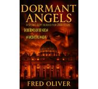 DORMANT ANGELS: A Secret Kept Buried for 2000 Years