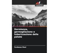 Dormienza, germogliazione e tuberizzazione delle patate