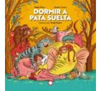 Dormir A Pata Suelta