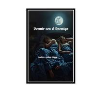 Dormir con el enemigo: Una verdad que pocos se atreven a contar