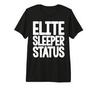 Dormir Divertido Elite Sleeper Estado Hora de la Siesta Camiseta Premium