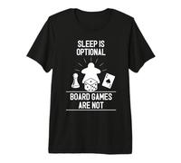 Dormir es Opcional Juegos de Mesa No Son Camiseta Premium