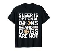 Dormir es Opcional Libros y los Perros no leen Camiseta