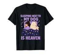 Dormir Junto a mi Perro es el Cielo Dueño de Mascotas Hora de acostarse Camiseta