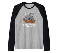 Dormir Koala Si me amas déjame dormir Koala Pijama Camiseta Manga Raglan