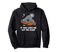Dormir Koala Si me amas déjame dormir Koala Pijama Sudadera con Capucha