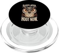 Dormir más Tarde Hoot Now Humor Nocturno búho Mantente Despierto PopSockets PopGrip para MagSafe