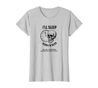 Dormiré Cuando esté Muerto o Esta Tarde: Cráneo Divertido Camiseta, Mujer, Plata, XS